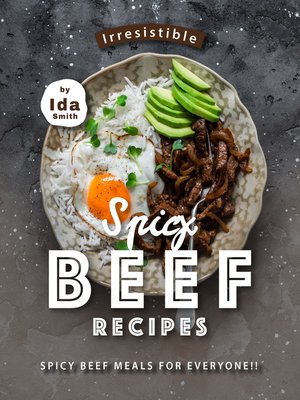 cover image of Irresistible Spicy Beef Recipes